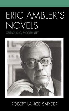 portada Eric Ambler's Novels: Critiquing Modernity (in English)