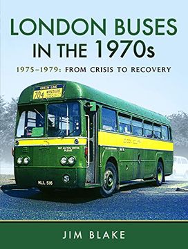 portada London Buses in the 1970S. Volume 2: 1975–1979: From Crisis to Recovery 