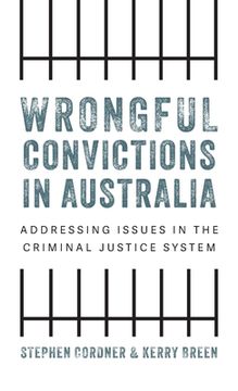 portada Wrongful convictions in Australia: Addressing issues in the criminal justice system (en Inglés)