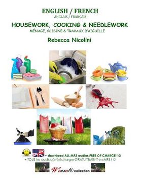 portada English / French: Housework, Cooking & Needlework: Black & white version (in English)