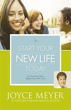 portada Start Your new Life Today: An Exciting new Beginning With god