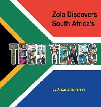 portada Zola Discovers South Africa's Teen Years: The Mystery of History (en Inglés)