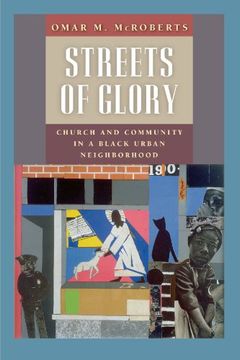 portada Streets of Glory: Church and Community in a Black Urban Neighborhood (in English)