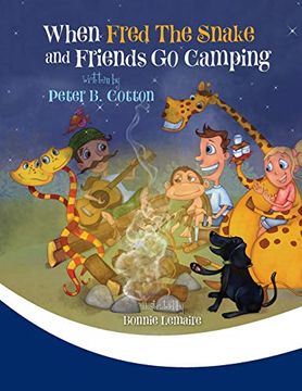 portada When Fred the Snake and Friends go Camping: 6 (Fred the Snake Series) (in English)