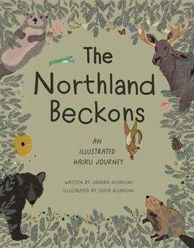 portada The Northland Beckons: An Illustrated Haiku Journey (en Inglés)