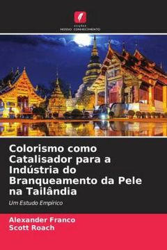 portada Colorismo Como Catalisador Para a Indústria do Branqueamento da Pele na Tailândia: Um Estudo Empírico