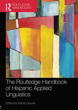 portada The Routledge Handbook of Hispanic Applied Linguistics (Routledge Handbooks in Applied Linguistics) (in English)
