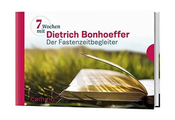 portada Sieben Wochen mit Dietrich Bonhoeffer: Der Fastenzeitbegleiter. Herausgegeben von Beate Vogt (en Alemán)