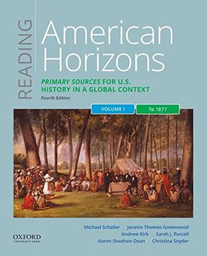 portada Reading American Horizons: Primary Sources for U. So History in a Global Context: To 1877: Primary Sources for U. So History in a Global Context, Volume i: To 1877: (in English)