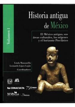 portada Historia Antigua de Mexico Vol. I: El Mexico Antiguo, sus Areas Culturales, los Origenes y el Horizonte