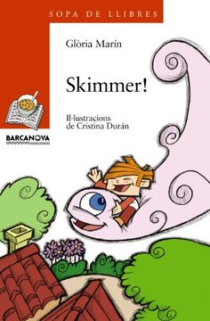 portada Skimmer! (Llibres Infantils I Juvenils - Sopa De Llibres. Sèrie Taronja)