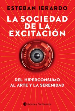 portada La Sociedad de la Excitacion (in Spanish)