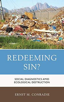 portada Redeeming Sin? Social Diagnostics Amid Ecological Destruction (Religious Ethics and Environmental Challenges) 