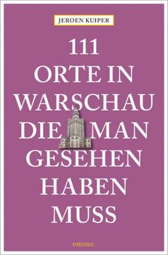 portada 111 Orte in Warschau, die man Gesehen Haben Muss (in German)
