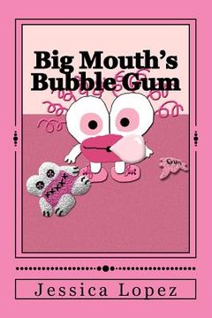 portada big mouth's bubble gum (en Inglés)