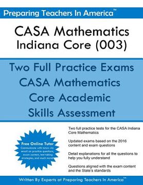portada CASA Mathematics - Indiana Core (003): Core Academic Skills Assessment (en Inglés)