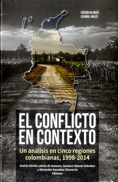 portada Conflicto En Contexto Un Analisis En Cinco Regiones Colombianas 1998-2014, El