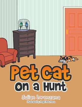 portada Pet Cat on a Hunt (en Inglés)