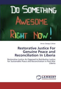 portada Restorative Justice For Genuine Peace and Reconciliation In Liberia