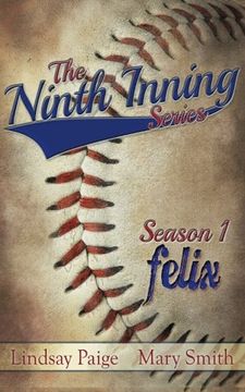 portada Felix (The Ninth Inning) (Volume 1)