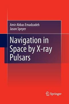 portada Navigation in Space by X-Ray Pulsars (en Inglés)