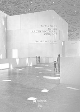 portada Louvre abu Dhabi: The Story of an Architectural Project (en Inglés)