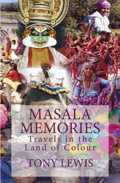 portada Masala Memories: Travels in the Land of Colour (en Inglés)