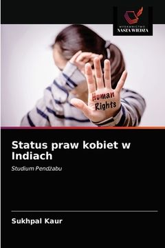 portada Status praw kobiet w Indiach (in Polaco)