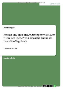 portada Roman und Film im Deutschunterricht. Der "Herr der Diebe" von Cornelia Funke als Lese-Film-Tagebuch
