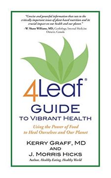 portada 4leaf Guide to Vibrant Health: Using the Power of Food to Heal Ourselves and our Planet (en Inglés)