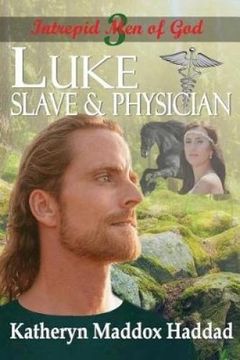 portada Luke: Slave & Physician (Intrepid Men of God)