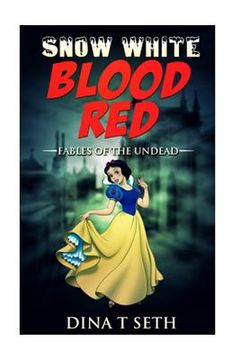 portada Snow White Blood Red: Fables of the Undead (in English)