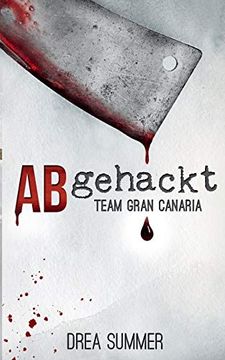 portada Abgehackt: Team Gran Canaria (en Alemán)