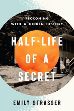 portada Half-Life of a Secret: Reckoning With a Hidden History (en Inglés)