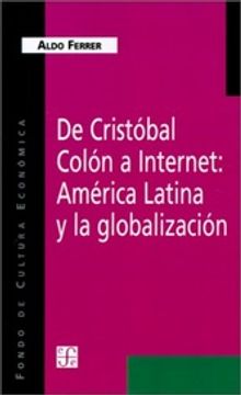 portada De Cristobal Colon a Internet: America Latina y la Globalizacion (in Spanish)