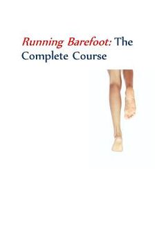 portada Running BarefootThe Complete Course (en Inglés)