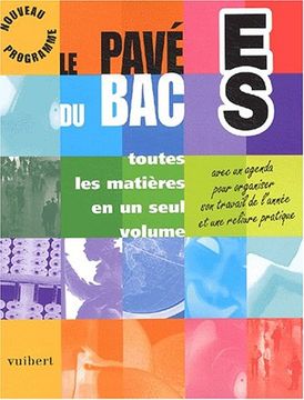 portada Le Pavé du bac es. Nouveau Programme et Toutes les Matières en un Seul Volume.