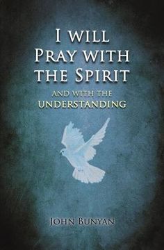 portada I will Pray with the Spirit: and with the understanding also