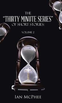 portada The "Thirty Minute Series" of Short Stories: Volume 2 (in English)