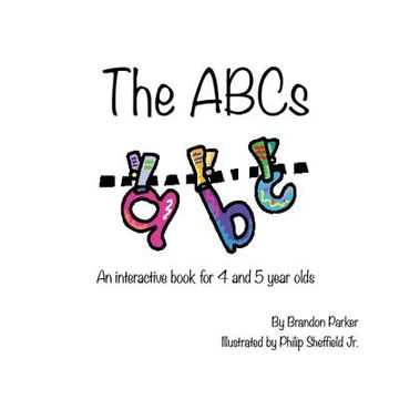 portada The ABC's: An Interactive Children's Book (en Inglés)