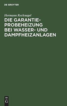 portada Die Garantie-Probeheizung bei Wasser- und Dampfheizanlagen (en Alemán)