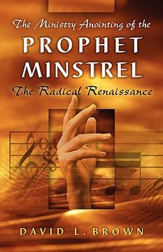 portada the ministry anointing of the prophet-minstrel (en Inglés)