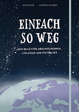 portada Einfach so Weg: Dein Buch zum Abschiednehmen, Loslassen und Festhalten (in German)