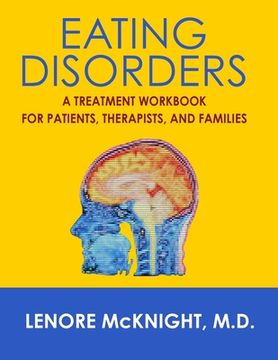 portada Eating Disorders: A Treatment Workbook for Patients, Therapists, and Families (en Inglés)