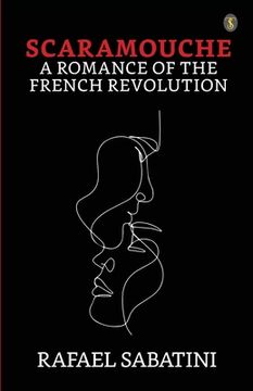 portada Scaramouche A Romance Of The French Revolution (en Inglés)