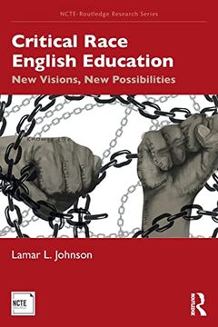 portada Critical Race English Education: New Visions, new Possibilities (en Inglés)