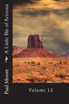 portada A Little Bit of Arizona: Volume 15 (en Inglés)