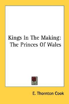 portada kings in the making: the princes of wales (en Inglés)