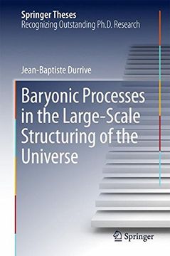 portada Baryonic Processes in the Large-Scale Structuring of the Universe (Springer Theses)