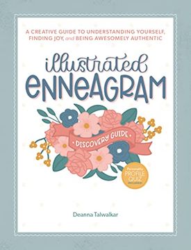 portada Illustrated Enneagram: A Creative Guide to Understanding Yourself, Finding joy & Being Awesomely Authentic (en Inglés)